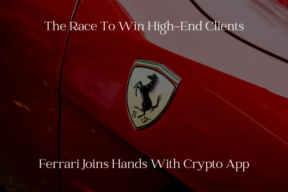 Ferrari Catches Up With High-End Crypto-Oriented Clientele Base