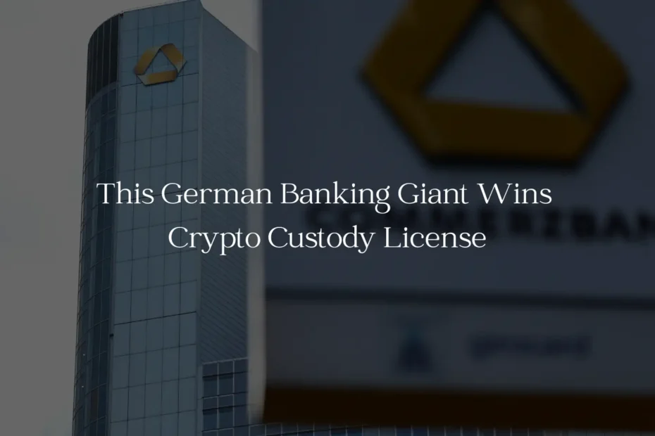 This German Banking Giant Wins Crypto Custody License