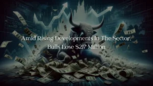 Amid Rising Developments In The Sector, Bulls Lose $217 Million