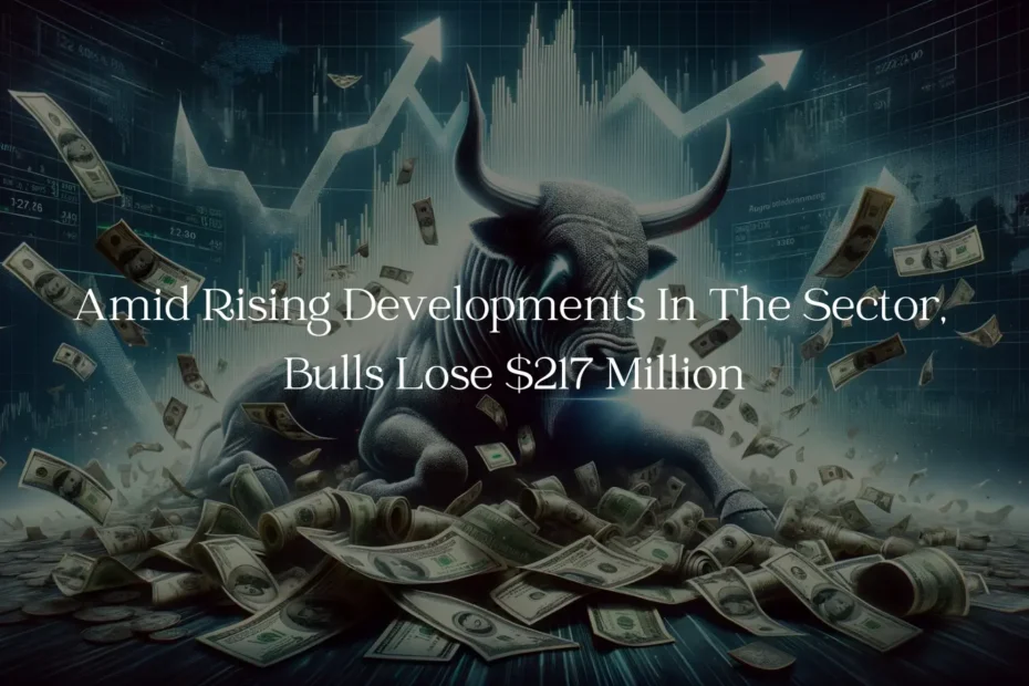 Amid Rising Developments In The Sector, Bulls Lose $217 Million