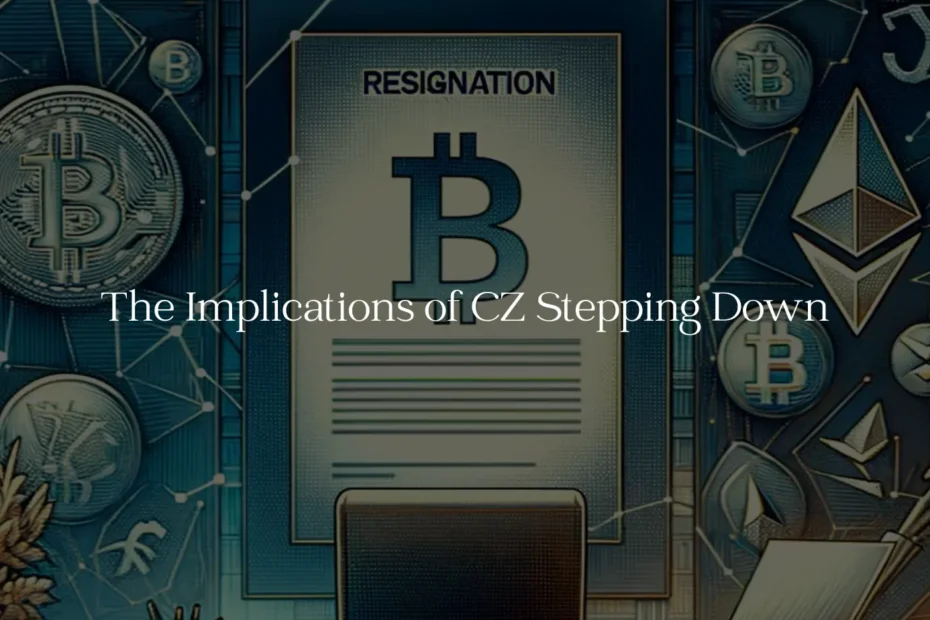 The Implications of CZ Stepping Down